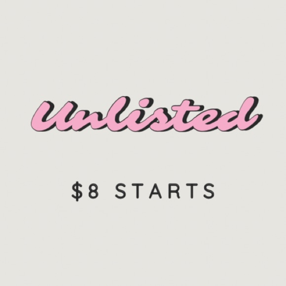 UNLISTED $8 STARTS